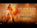 Full Video: Jai Shri Ram ( Mal ) Adipurush | Prabhas | Ajay Atul,Manoj M Shukla,Mankompu G | Om Raut