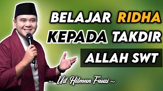 Download lagu Belajar Ikhlas Menerima Takdir Allah | Ust. Hilman Fauzi Menyentuh Hati mp3