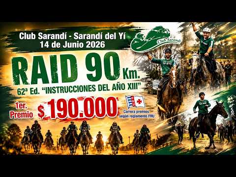 62 Edición del raid federado "Instrucciones del Año XIII" - Sarandí del Yi, Durazno 14/06/2026