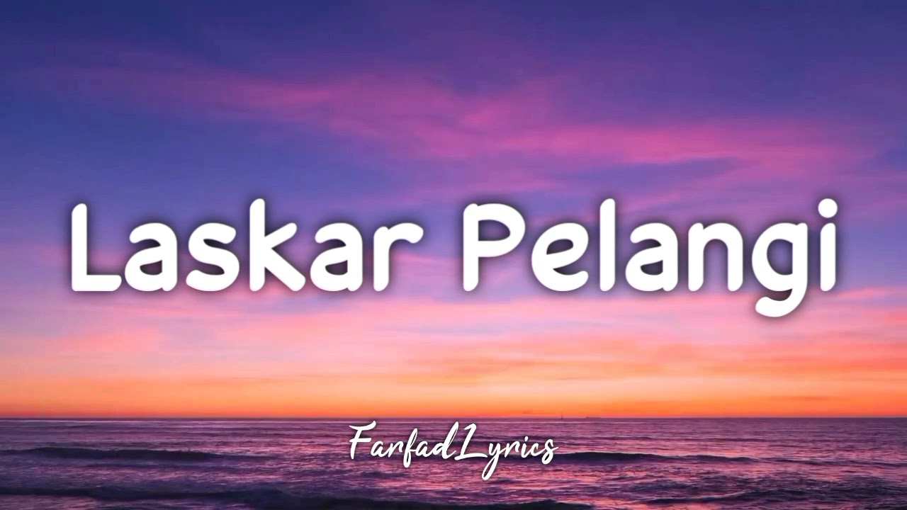 NIDJI - Laskar Pelangi (Lyrics) 🎵