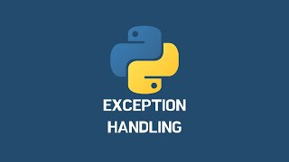 Handling Exceptions - Python Tutorial