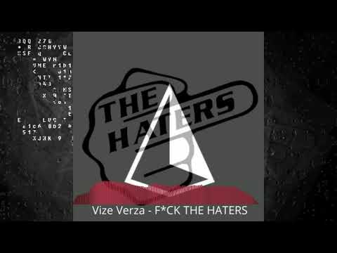 Vize Verza - FVCK THE HATERS