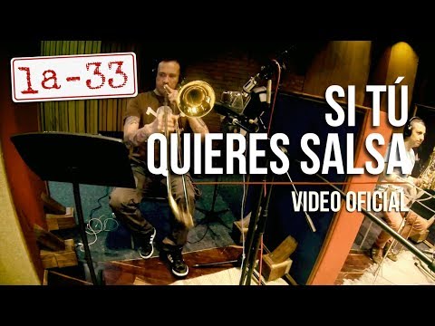 La-33 - Si Tú Quieres Salsa - Video Oficial