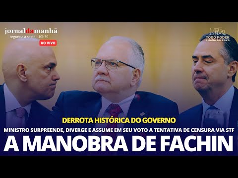 FACHIN VOTA CONTRA E ASSUME CENSURA VIA STF EM DIA DE DERROTA HISTÓRICA DE LULA - 26/06/25