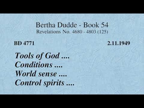 BD 4771 - INSTRUMENTS OF GOD .... CONDITIONS .... SENSE OF THE WORLD .... SPIRIT OF CONTROL ....
