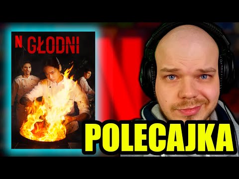 POLECAJKA (28): GŁODNI ( Netflix )