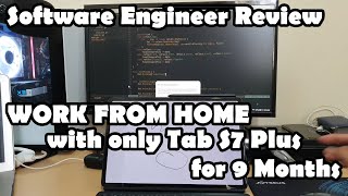 Software Engineer Review - 9 Months of Using Samsung Galaxy Tab S7 Plus for Work From Home