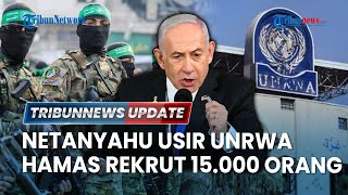 LIVE: Netanyahu Usir Badan Kemanusiaan Palestina, Hamas Rekrut 15.000 Orang, 4 Sandera Israel Bebas