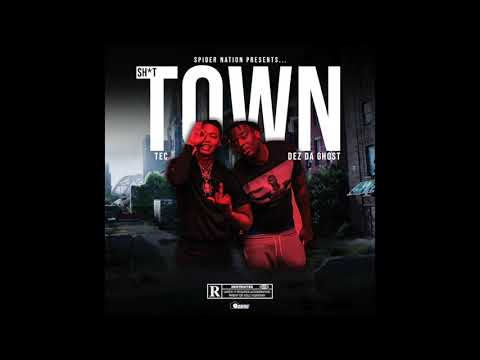 Tec FT Dez Da Ghost - TOWN SHIT [Southside GMiX]