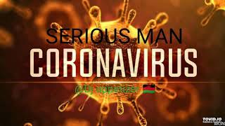Serious man - Corona Virus official mp3