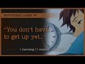 Clingy Boyfriend Doesn T Want You To Get Up ASMR RP M4A ️ Morning Cuddles Sleepy