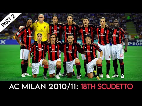 AC Milan 2010/11 ● Road to the 18th Scudetto ● Part 2