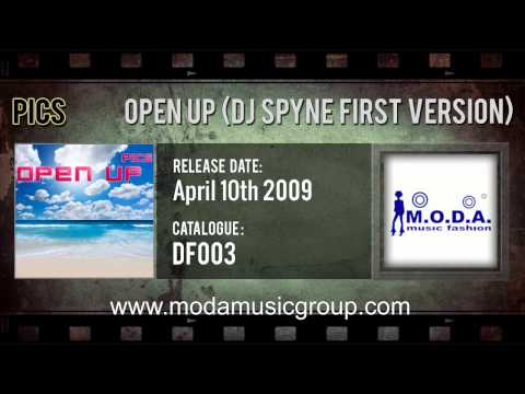 Pics - Open Up (DJ Spyne First Version)