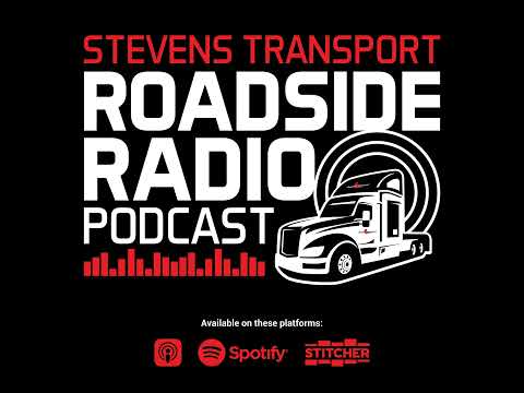 The Stevens Transport Roadside Radio Podcast - Episode 171