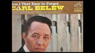 Carl Belew ~ (I Always Dress My Very Best)Before I Go To Bed