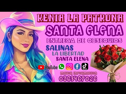 DE TODO UN POCO CON LA PATRONA DE SANTA ELENA