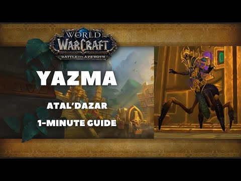 Yazma Guide: Atal'Dazar Last Boss
