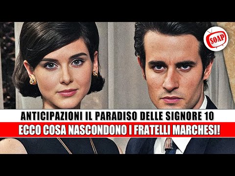 Ladies' Paradise Spoilers: Here's What the Marchesi Brothers Are Hiding!