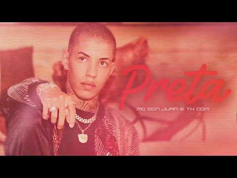 MC Don Juan   Preta   Parte  TH CDM   DJ DG e Batidão Stronda