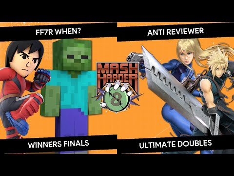 Mash Harder 8 Doubles - FF7R when? vs Anti Reviewer - Winners Finals