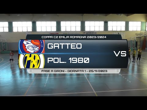 GATTEO VS POLISPORTIVA 1980 - COPPA C2 2023/2024 FASE A GIRONI GIORNATA 1 - 25/11/2023