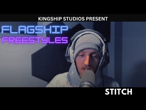 FLAGSHIP FREESTYLES PRESENT - STITCH