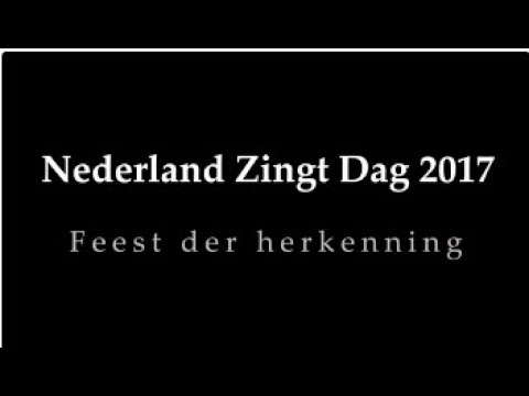 Nederland zingt 2017 - Feest der herkenning