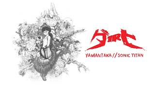 YAMANTAKA // SONIC TITAN - &#39;Karonhiake&#39; [Official Audio]