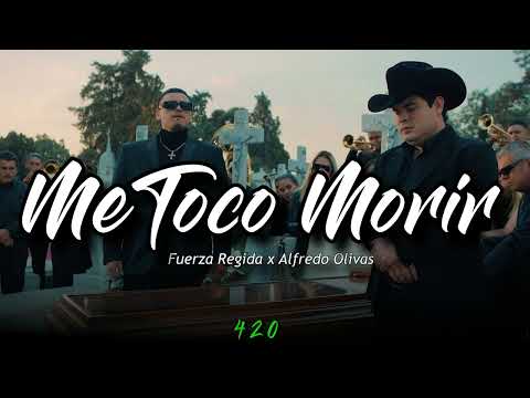 Me Toco Morir & El Buho - Fuerza Regida x Alfredo Olivas x Luis R Conriquez (MIX)