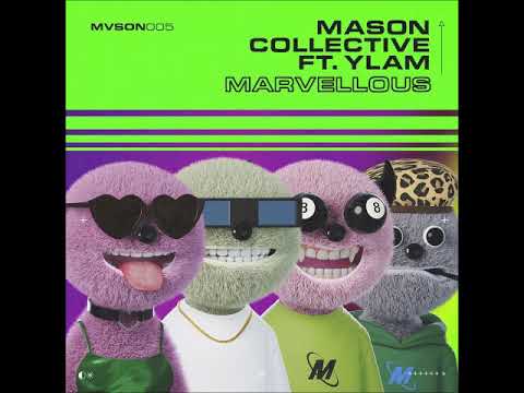 Mason Collective Feat. Ylam - Marvellous (Original Mix) [MVSON]