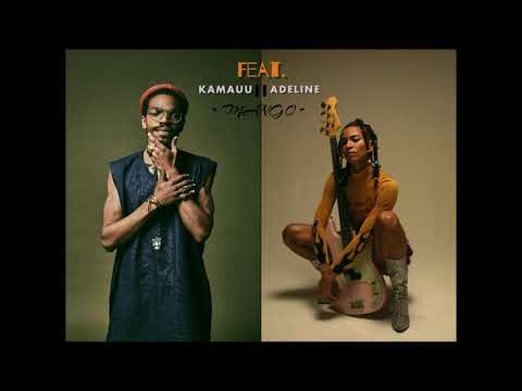 Feat. Kamauu - Adeline "Mango"