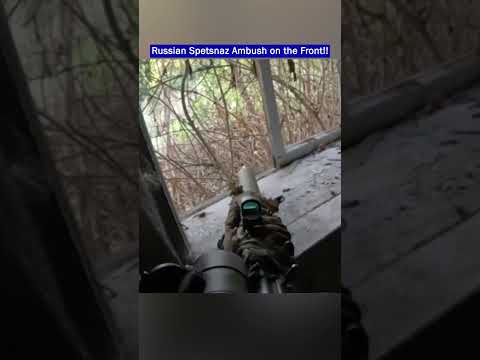 Russian Special Forces Spetsnaz Ambush on the Front!!