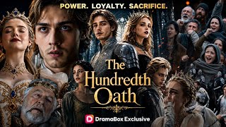 The Hundredth Oath Full Movie | New Drama All Episodes Review & Facts | Story Analysis & Explained