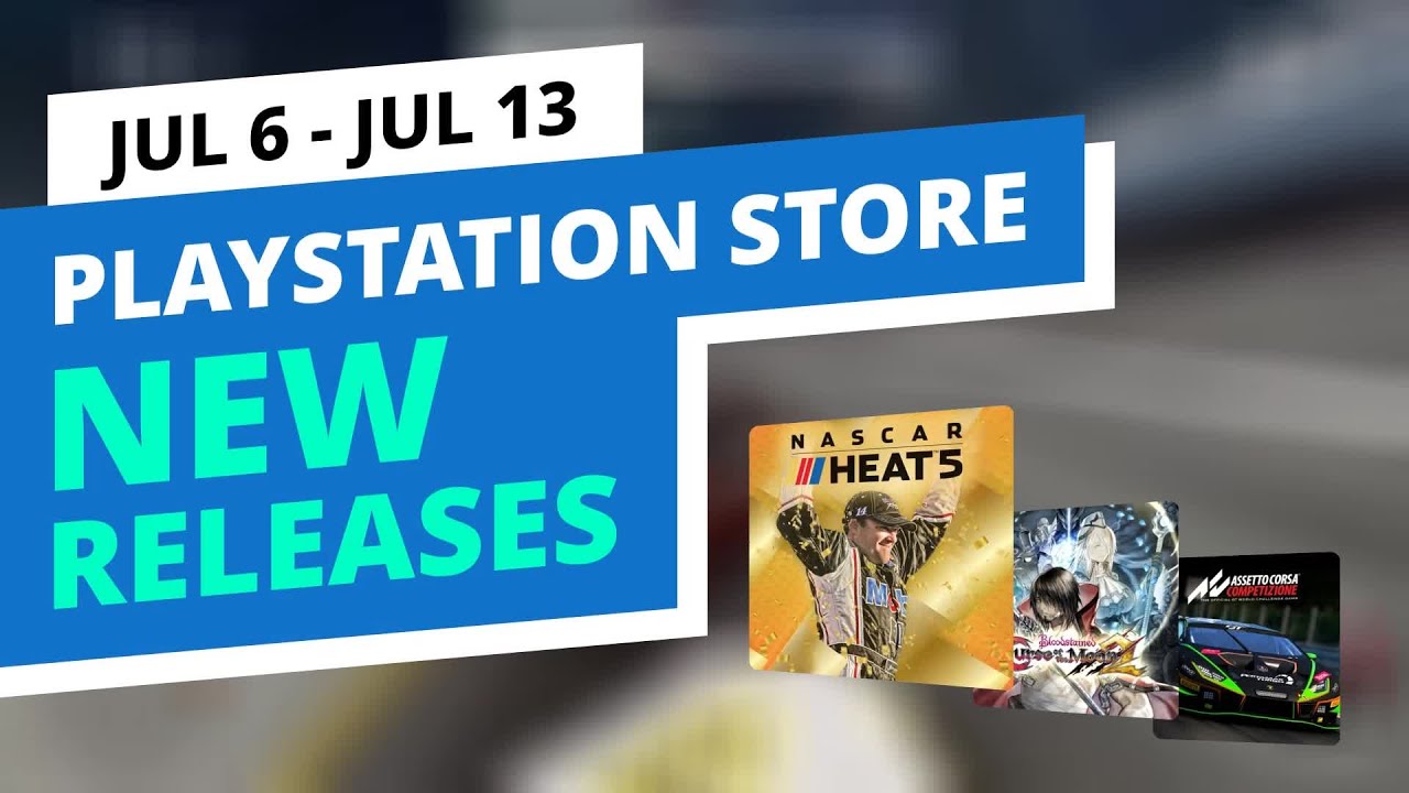 New Games in the official PlayStation Store, Jul 6 - Jul 13