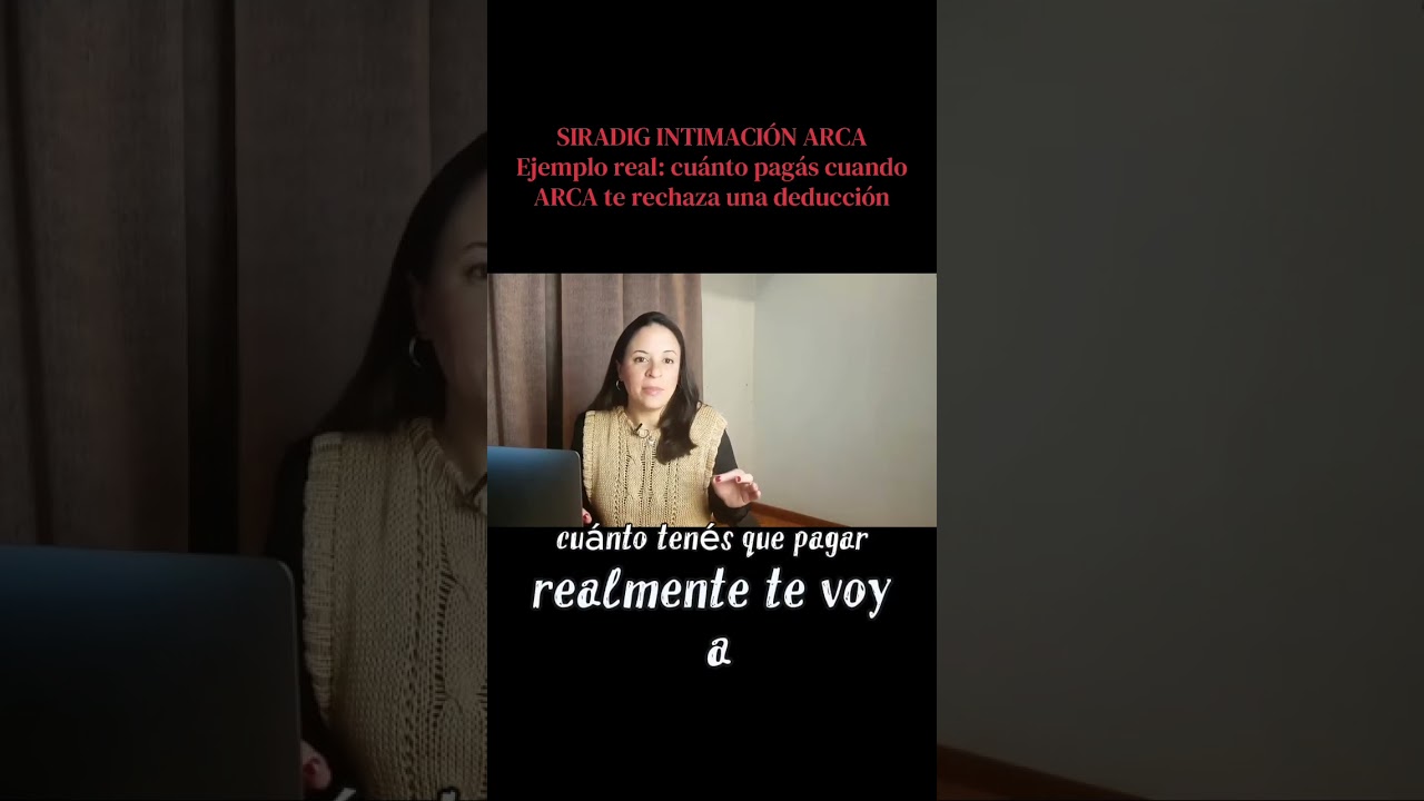 ARCA INTIMACIÓN SIRADIG: Por qué NO pagás los millones que figuran en la intimación #siace