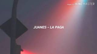 Juanes - La Paga (Letra)