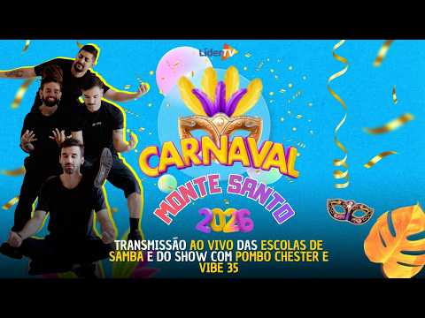 Carnaval 2026 AO VIVO: Desfiles de BELÉM e BRAZ em Monte Santo de Minas + POMBO CHESTER e VIBE 35
