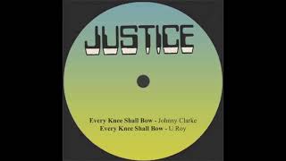 Every Knee Shall Bow - Johnny Clarke ft. U Roy