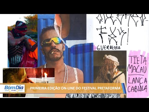 Confira detalhes da primeira edição do festival online Pretaforma 25 06 2021