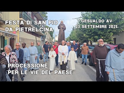 Gesualdo "Feast of Saint Pio of Pietrelcina" September 23, 2025