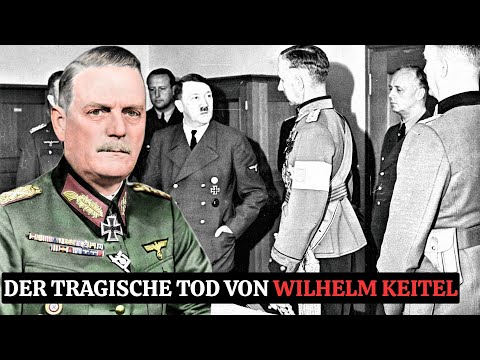 The painful death of Wilhelm Keitel | Field Marshal in Nuremberg 1946