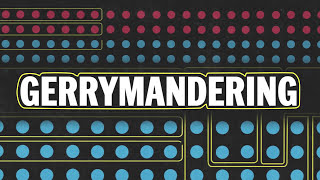 Gerrymandering, explained