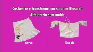 Customize e transforme saia em blusa de alfaiataria sem molde com costura manual!