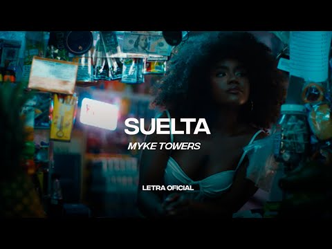 Myke Towers, Omar Courtz - SUELTA (Lyric Video) | CantoYo