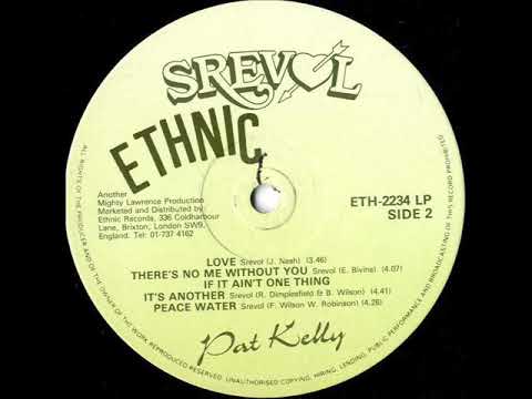 Pat Kelly - If It Ain't One Thing It's Another