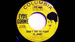 Eydie Gorme - Don't Try To Fight It Baby