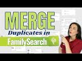 How to merge individuals on FamilySearch.org Family Tree