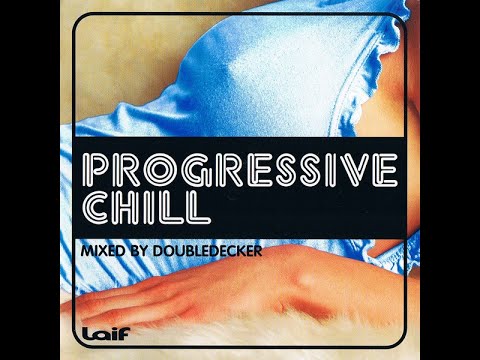 Progressive Chill Mixed By Doubledecker [2002]