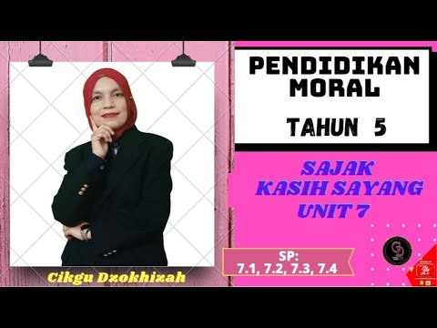 PENDIDIKAN MORAL TAHUN 5 KSSR - SAJAK KASIH SAYANG (UNIT 7)