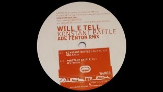 Will E Tell - Konstant Battle ( Ade Fenton Remix )